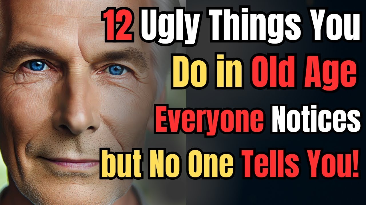12 Ugly Habits in Old Age That Make People Uncomfortable But No One Talks About ⚡