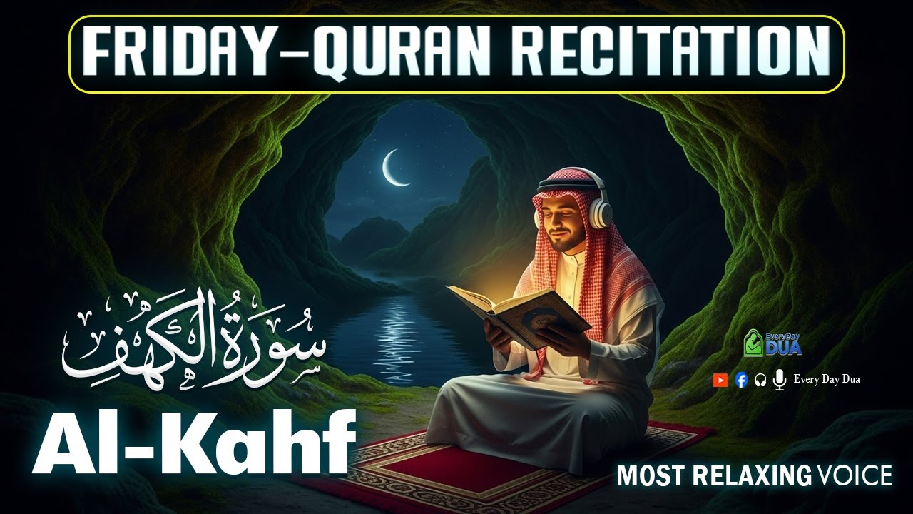 Listen Friday | Surah Al Kahf | World’s Most Heart Melting Tilawat That Softens Every Heart