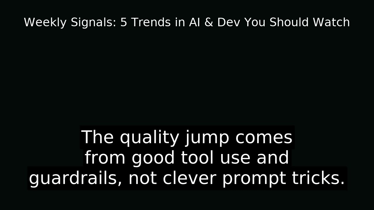 Weekly Signals: 5 Trends in AI & Dev You Should Watch