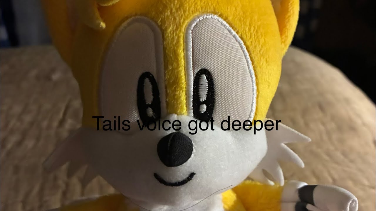 tails voice got deeper