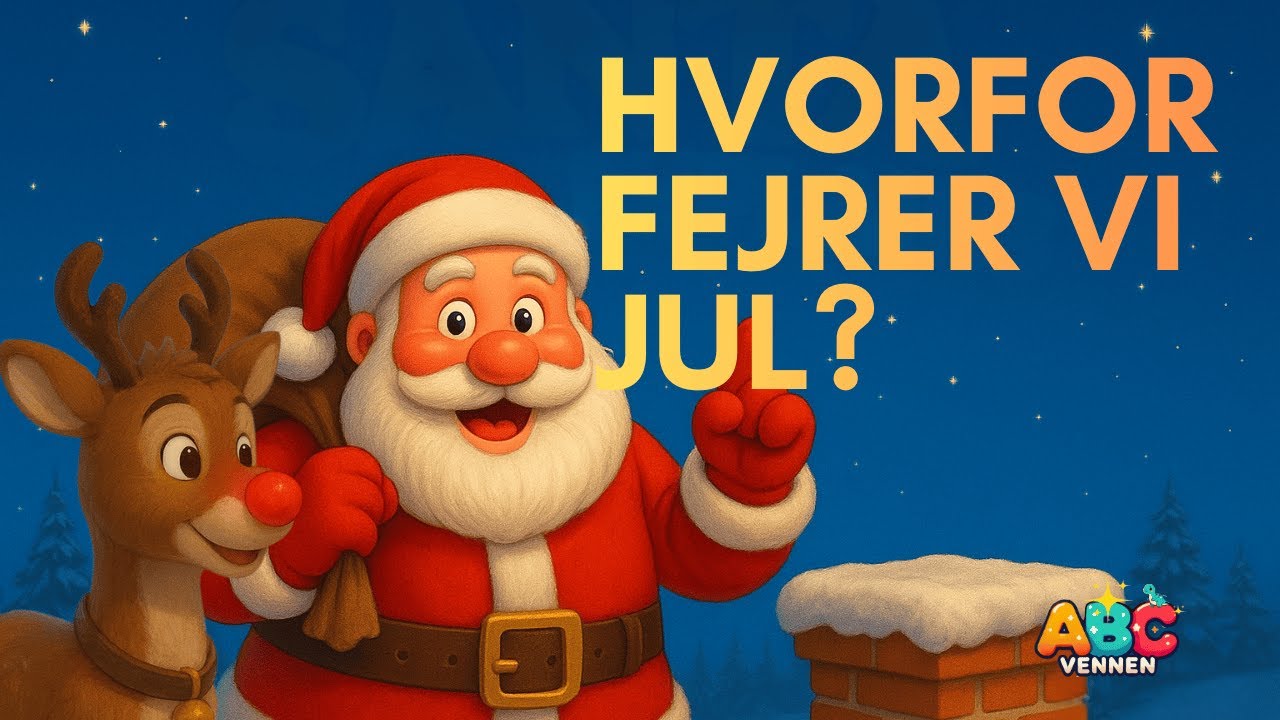 “Hvorfor fejrer vi jul? – Forklaret for børn med flotte animationer”