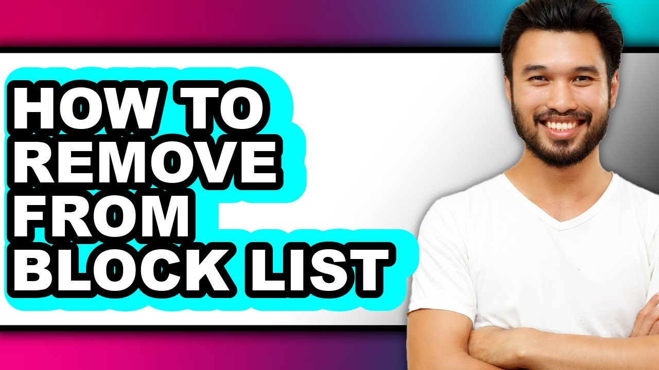 How to Remove from Block List (easy Method)