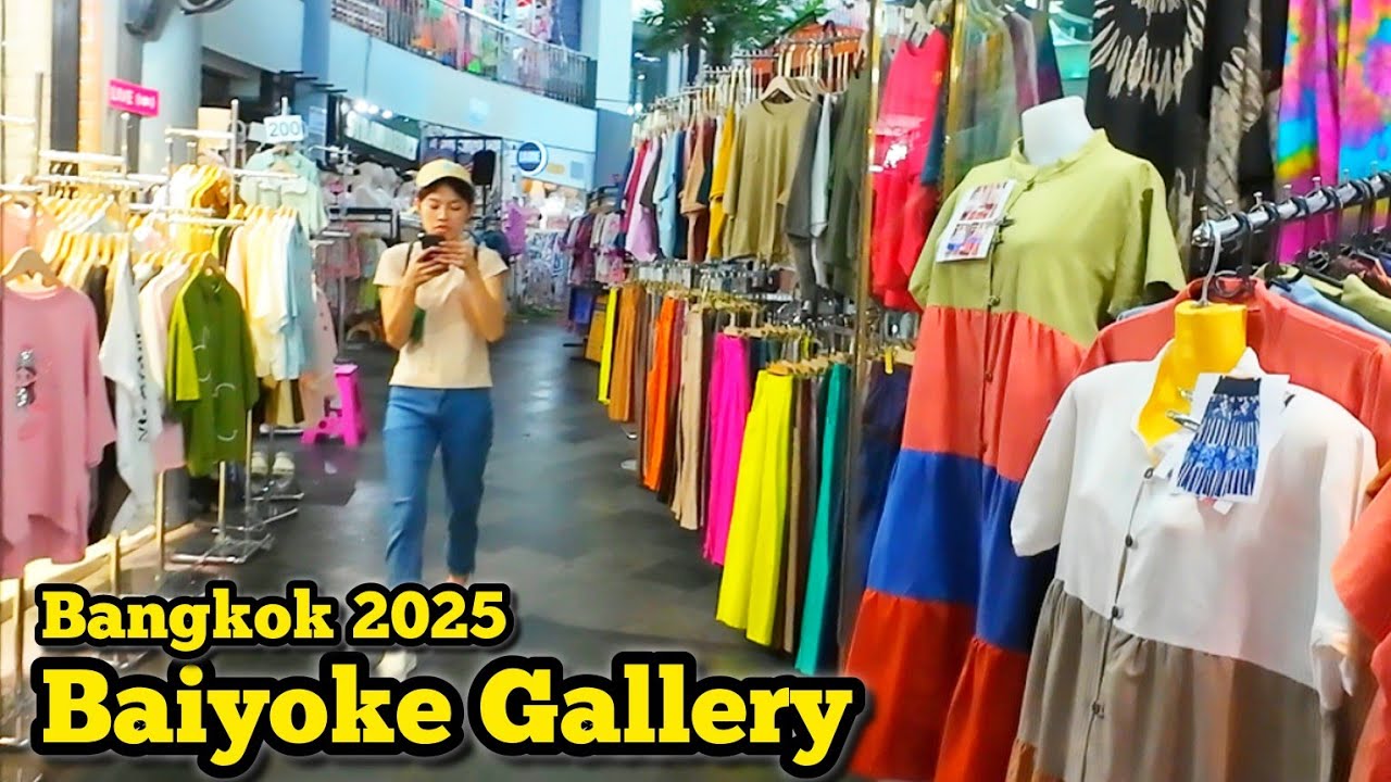 Baiyoke Gallery Pratunam Wholesale Market Bangkok Thailand ใบหยก แกลลอรี่​ แฟชั่นล่าสุด​ 27/05/25