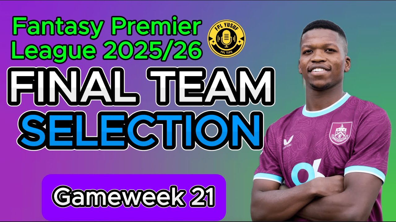 MY GW 21 FPL CHALLENGE FINAL TEAM SELECTION 📝 Fantasy Premier League 2025/26 Tips !