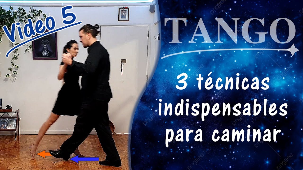 El Manual de Tango. Video 5 - Técnicas de desplazamiento.
