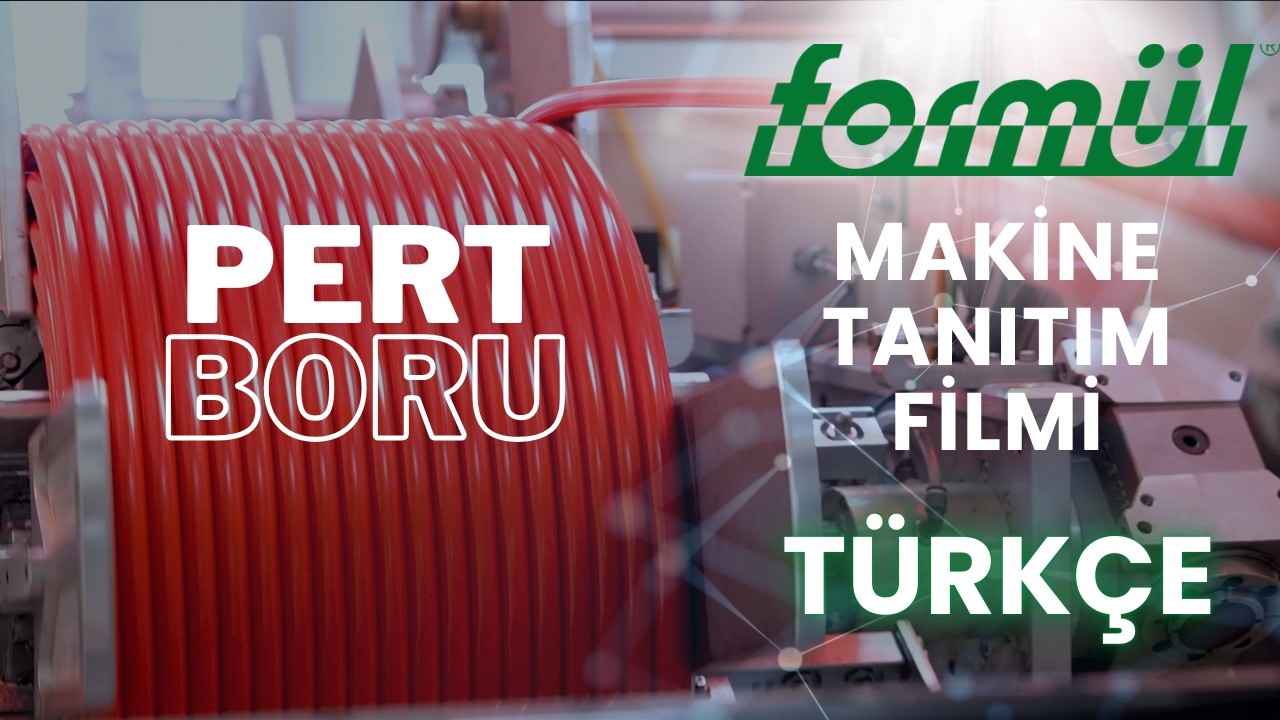 Martı Film - Formül Plastik - Pert Boru Makinesi Tanıtım Filmi - Türkçe