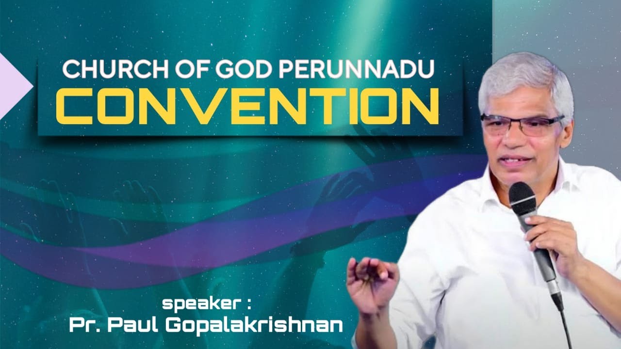 CHURCH OF GOD PERUNNADU || 2 DAYS MUTTATHU CONVENTION || DAY 1|| PR. PAUL GOPALAKRISHNAN ||