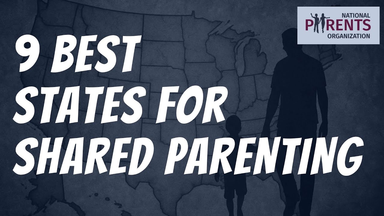Top 9 States for Shared Parenting (2025 Report Card) -- You Won't Believe the Top 2