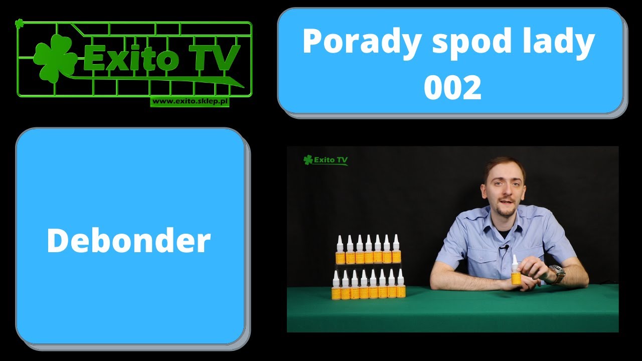 Exito TV - Porady spod lady 002 - Debonder - rozpuszczalnik do klejów CA