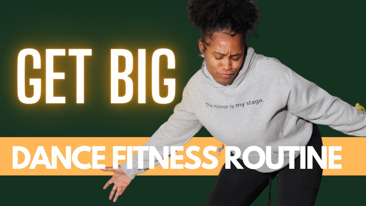 GET BIG | DORROUGH | DANCE WORKOUT | BLISS BAWDY DANCE FITNESS ROUTINE | JBLISSTV