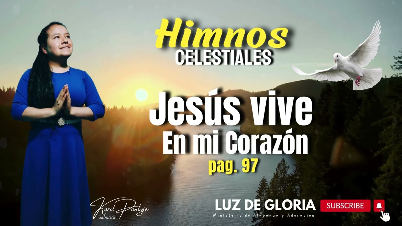 Himnos Melodías Celestiales Pg.97 JESUS VIVE EN MI CORAZON