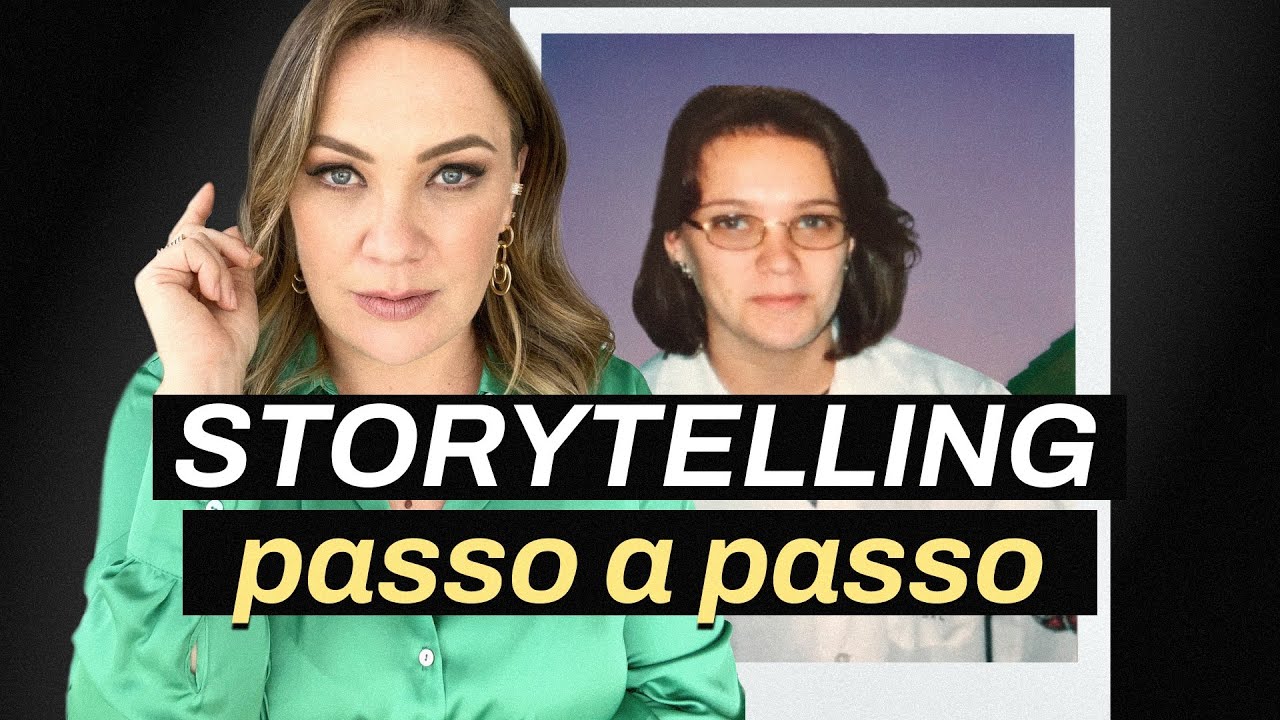 STORYTELLING - Como fazer storytelling na prática
