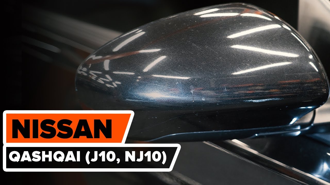 Cómo cambiar los espejo retrovisor NISSAN QASHQAI (J10, NJ10) [TUTORIAL]