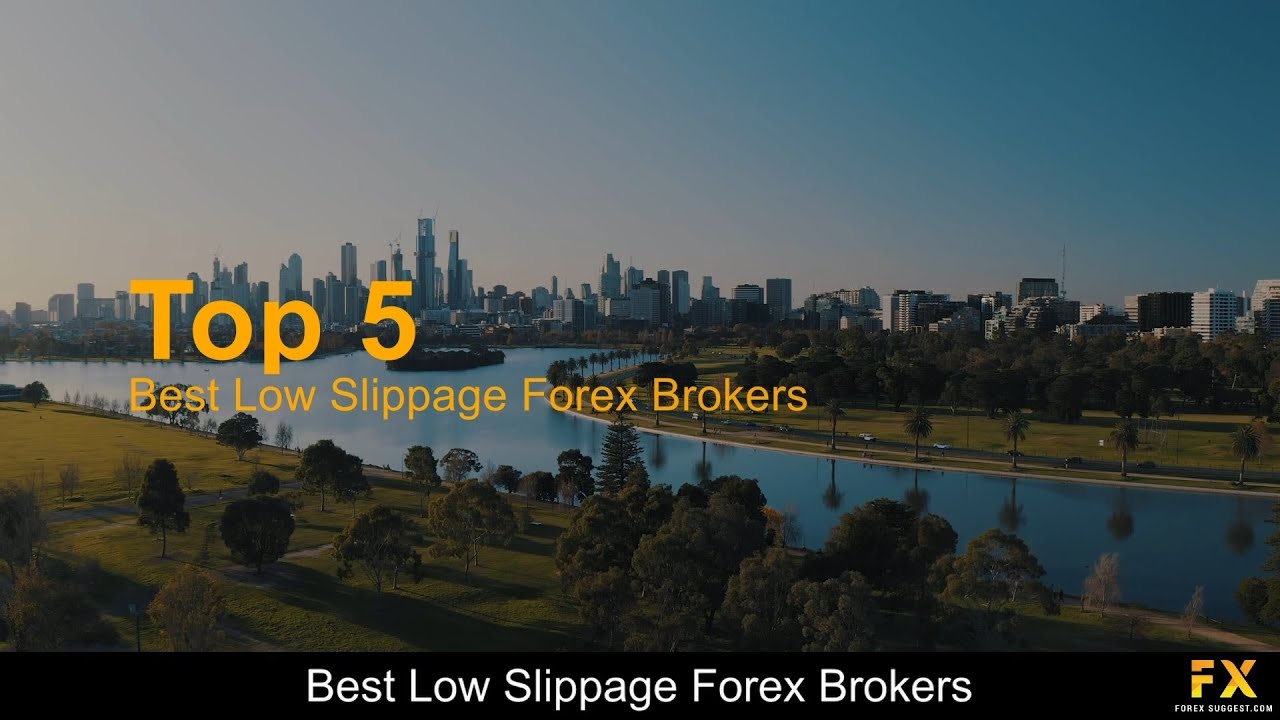 Best Low Slippage Forex Brokers📈