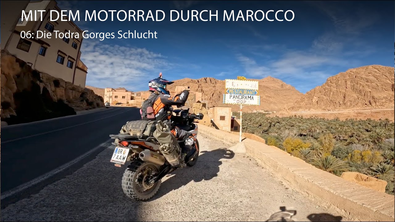 06: Die Todra Gorges Schlucht