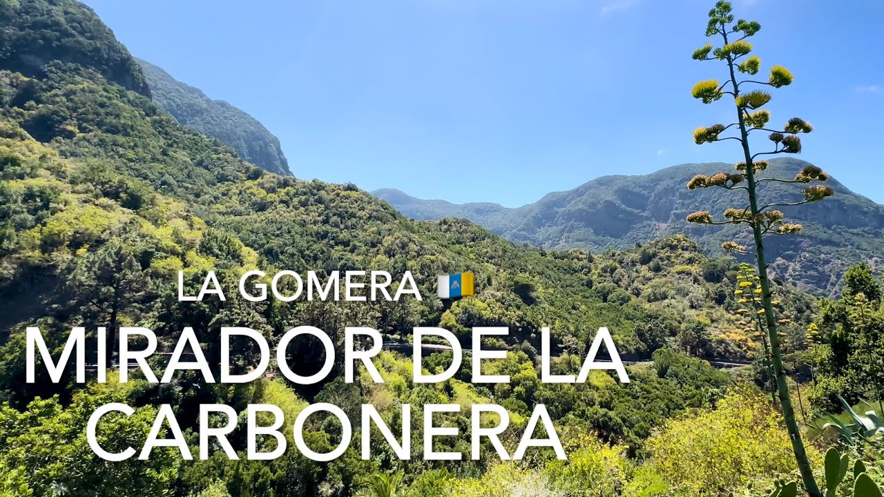 Mirador de La Carbonera, La Gomera (4K)