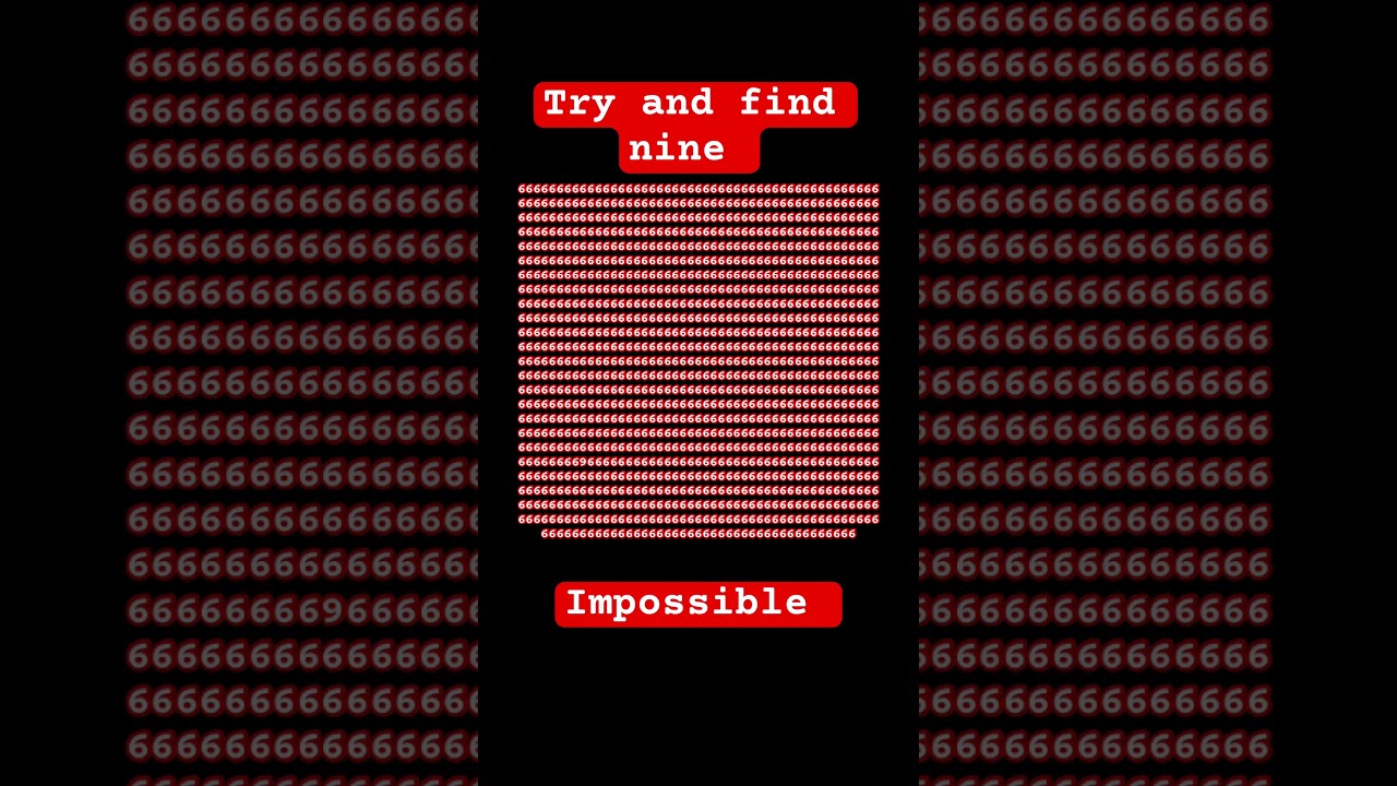 Try and find nine impossible ￼