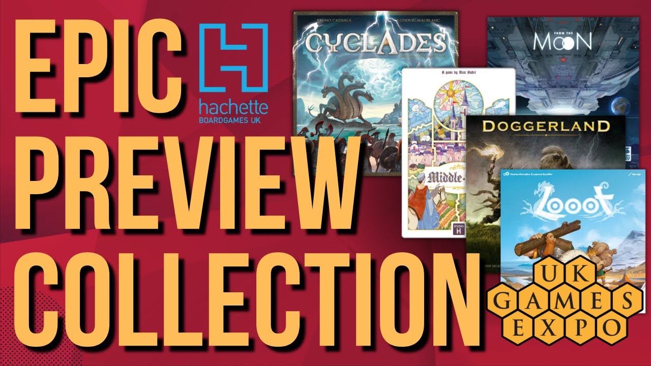 UKGE 2024: Cyclades Legendary Edition, From the Moon, LOOOT, Middle Ages Preview with Hachette UK