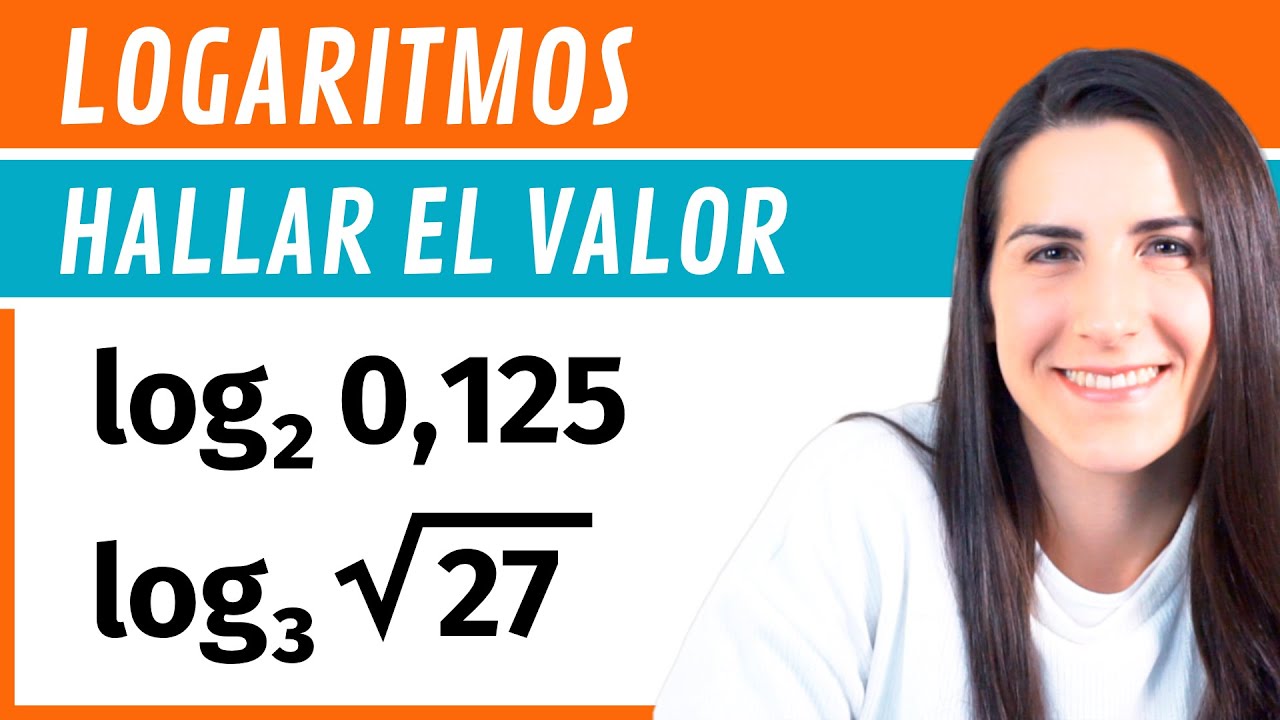 Halla el VALOR de estos LOGARITMOS 📝 Ejercicios de Logaritmos