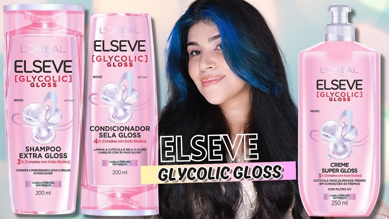 💖 ELSEVE GLYCOLIC GLOSS: Combate a porosidade para cabelos 3x mais brilhosos [Parte 1]