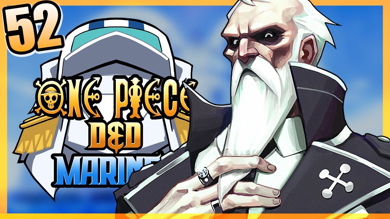 ONE PIECE D&D: MARINES #52 | 