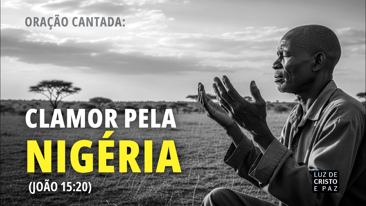 Oração Cantada: Clamor pela Nigéria