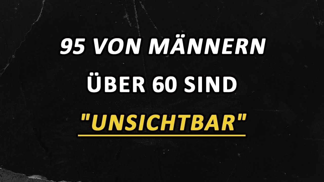 Warum die meisten Männer über 60 für Frauen unsichtbar sind (5% ausgenommen)