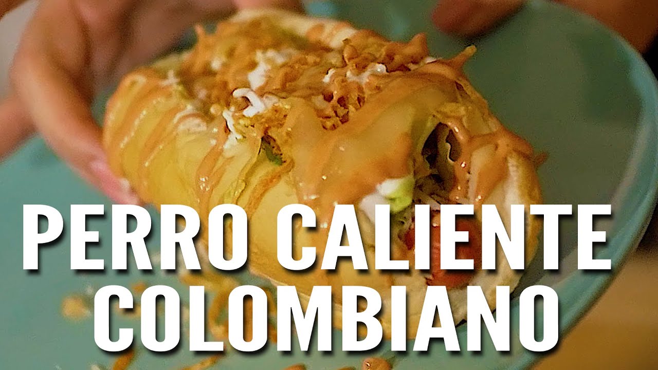 EL ORIGINAL HOT DOG COLOMBIANO, EL MEJOR PERRO DEL MUNDO.