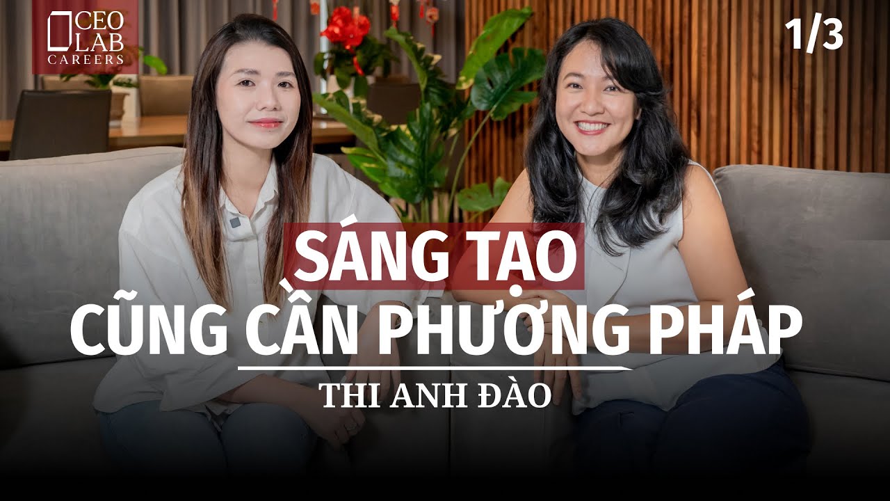 Bắt đầu từ nguyên lý để sáng tạo trong digital marketing - Thi Anh Đào - Nguyên CMO Vinfast.