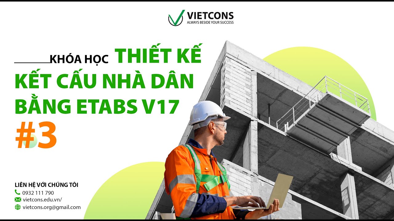 #3 Thiết kế kết cấu nhà phố bằng ETABS v17 0 1
