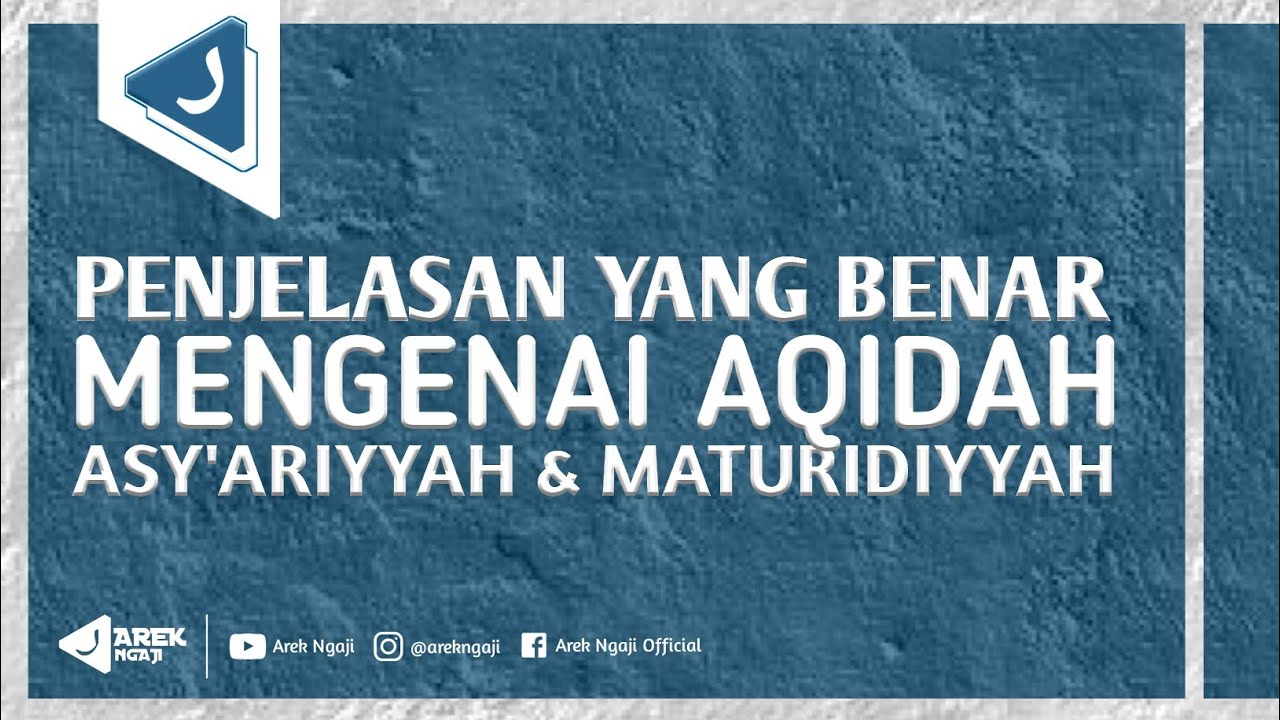 Penjelasan Aqidah Asy'ariyyah yang sebenarnya - Ustadz dzulqarnain bin muhammad sunusi