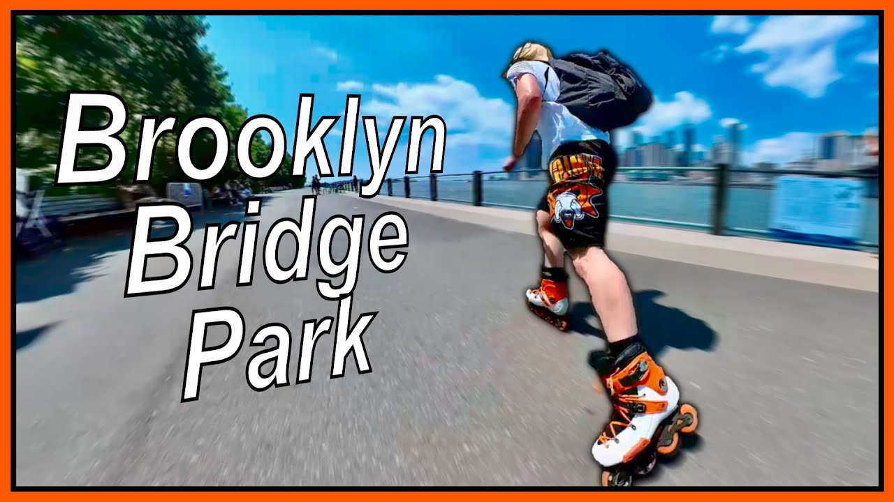 TOURING ON SKATES: Brooklyn Bridge Park