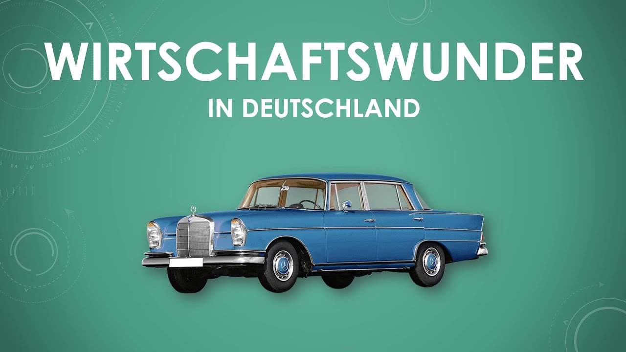 Das Wirtschaftswunder in Deutschland