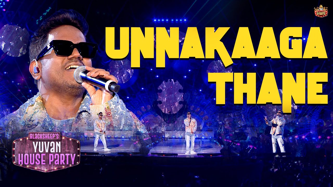 Unnakaagathane Inthauriyrullathu - song 🔥| Yuvan shankar raja | Yuvan house party | blacksheep event