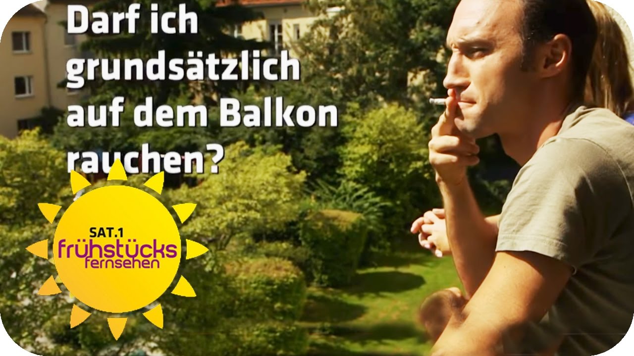RAUCHEN auf dem Balkon? Diese Dinge sind auf dem Balkon VERBOTEN! | SAT.1 Frühstücksfernsehen