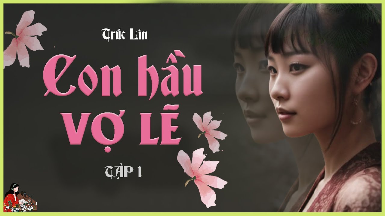 [GIA ĐẤU CỰC CUỐN] Em gái trả thù cho chị trong CON HẦU NGƯỜI VỢ LẼ [Tập 1/3]|TRÚC LIN|Kênh Cô Trinh
