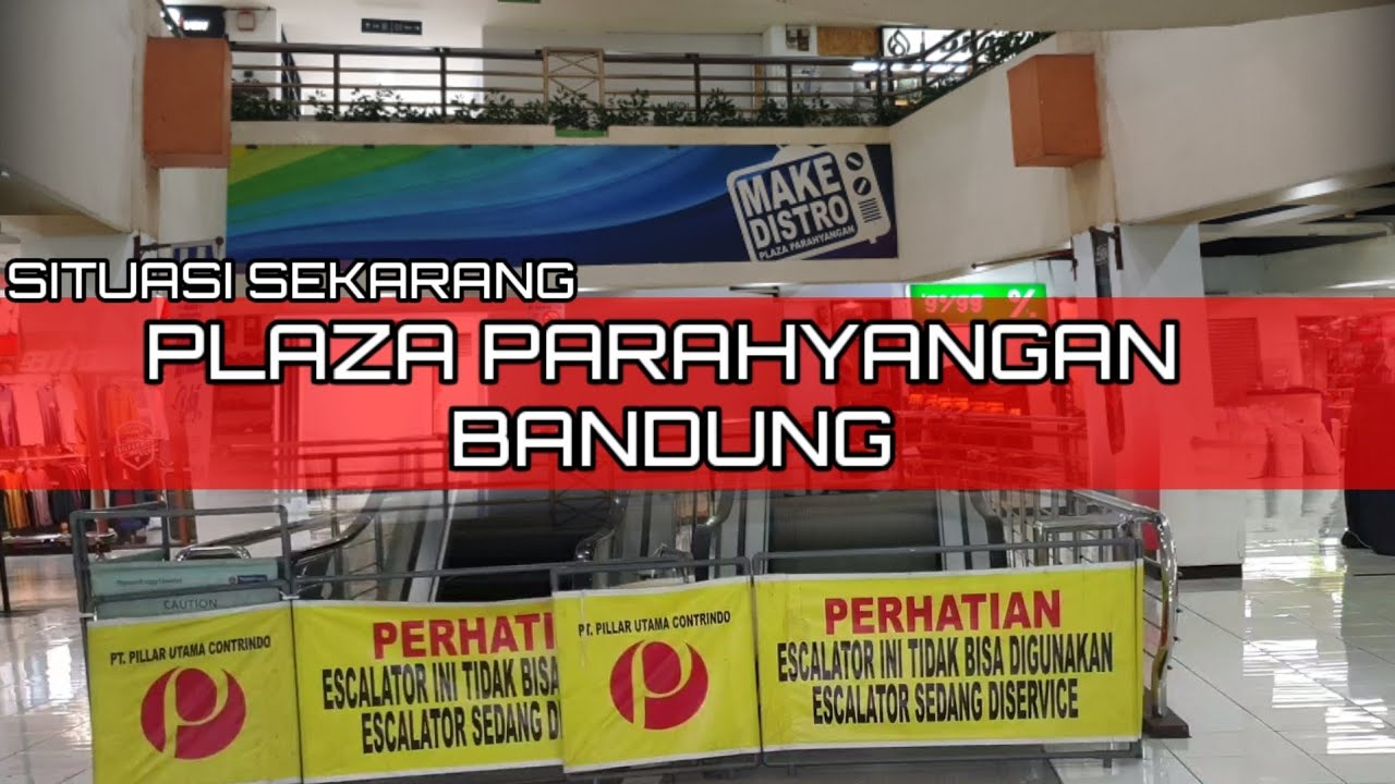 KONDISI PLAZA PARAHYANGAN BANDUNG‼️Dulu dan Sekarang