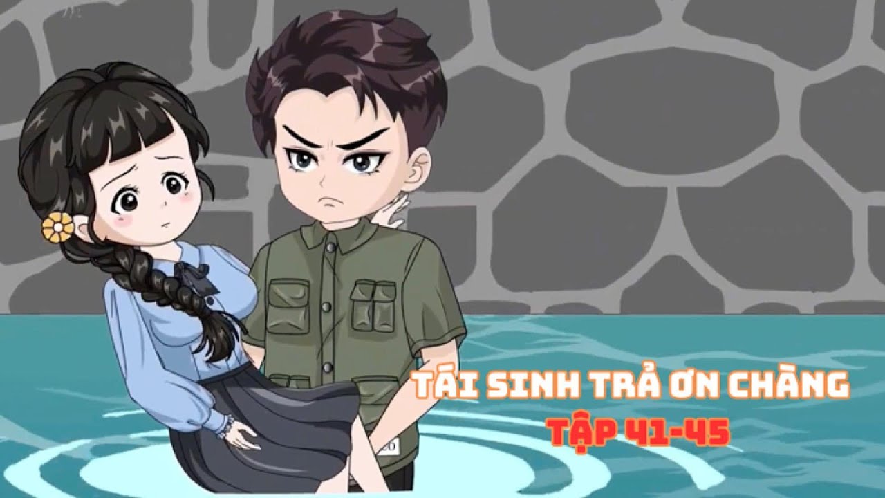 Tái Sinh Trả Ơn Chàng Tập 41-45|Muy Muy TV