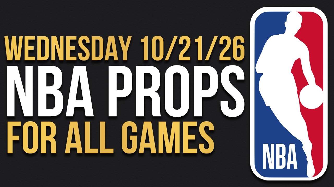 NBA Player Prop Bets Today 10/21/26 | NBA Picks, Predictions, and Best Bets