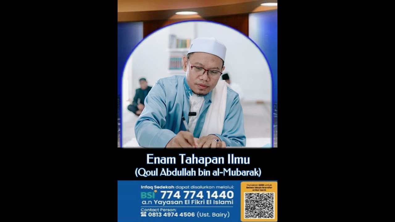 Enam Tahapan Ilmu || Qoul Abdullah bin al Mubarak