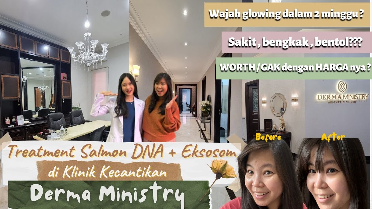 NYESEL TREATMENT SALMON DNA DAN EKSOSOM DI DERMA MINISTRY I WAJAH GLOWING BENERAN? I WORTH GAK ?