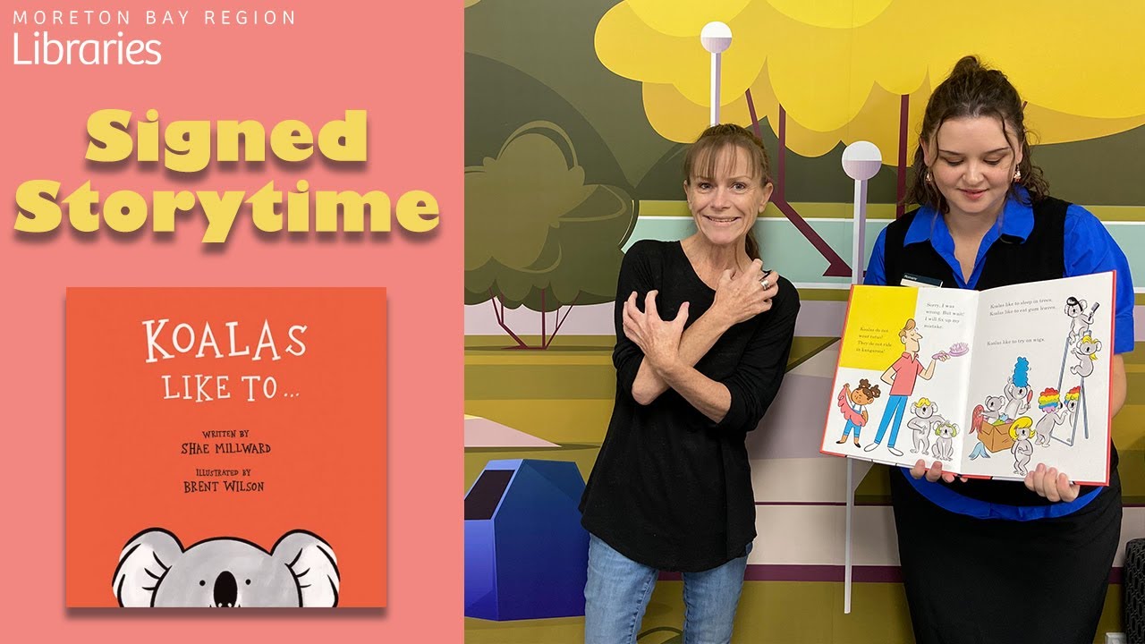 First 5 Forever Signed Storytime - Koalas Like To...