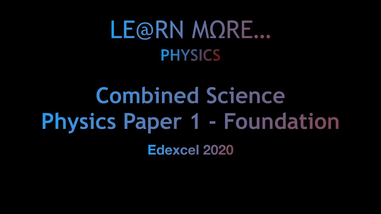 2020 Edexcel Combined Science Physics Paper 1 Foundation