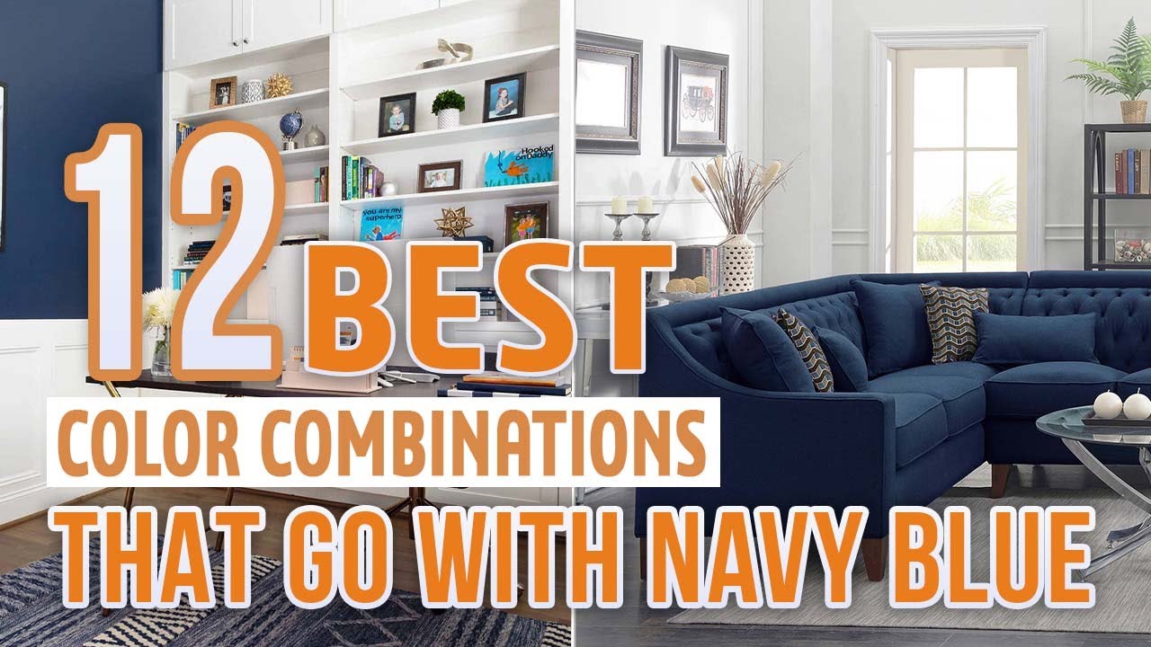 What Colors Go With Navy Blue &ndash; 12 Best Color Combinations