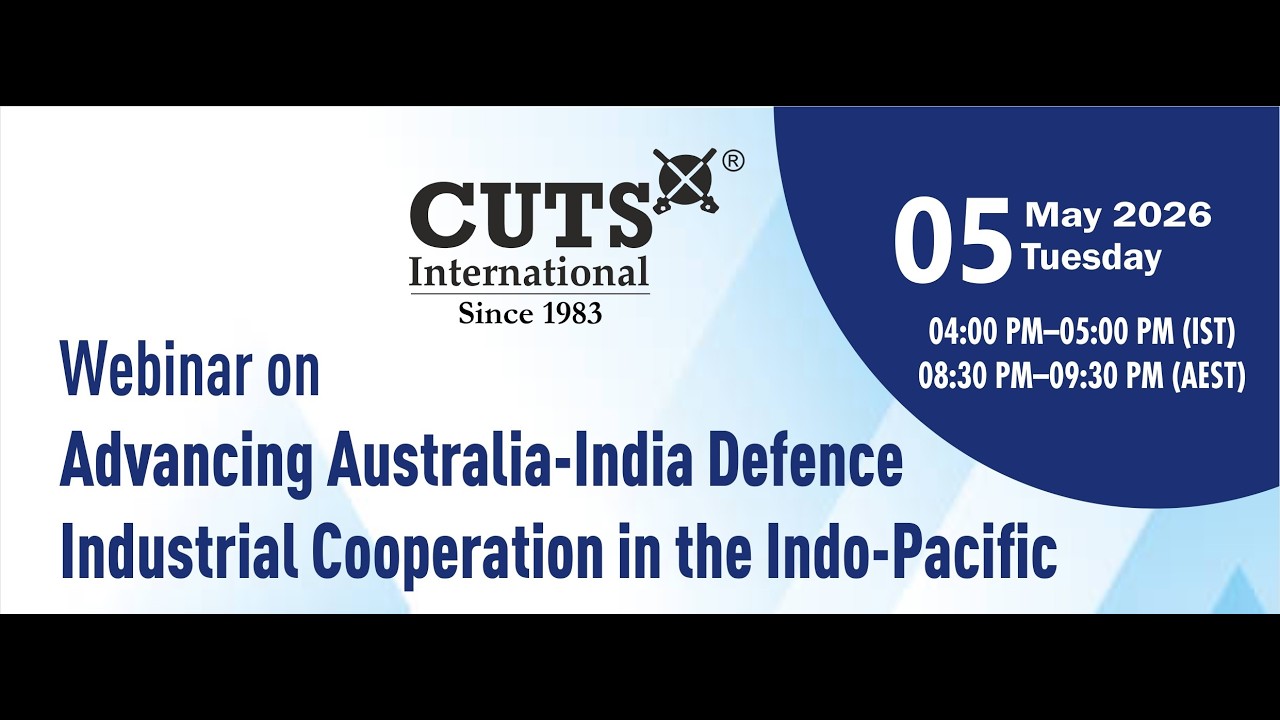 Webinar on Advancing Australia-India Defence Industrial Cooperation in the Indo-Pacific