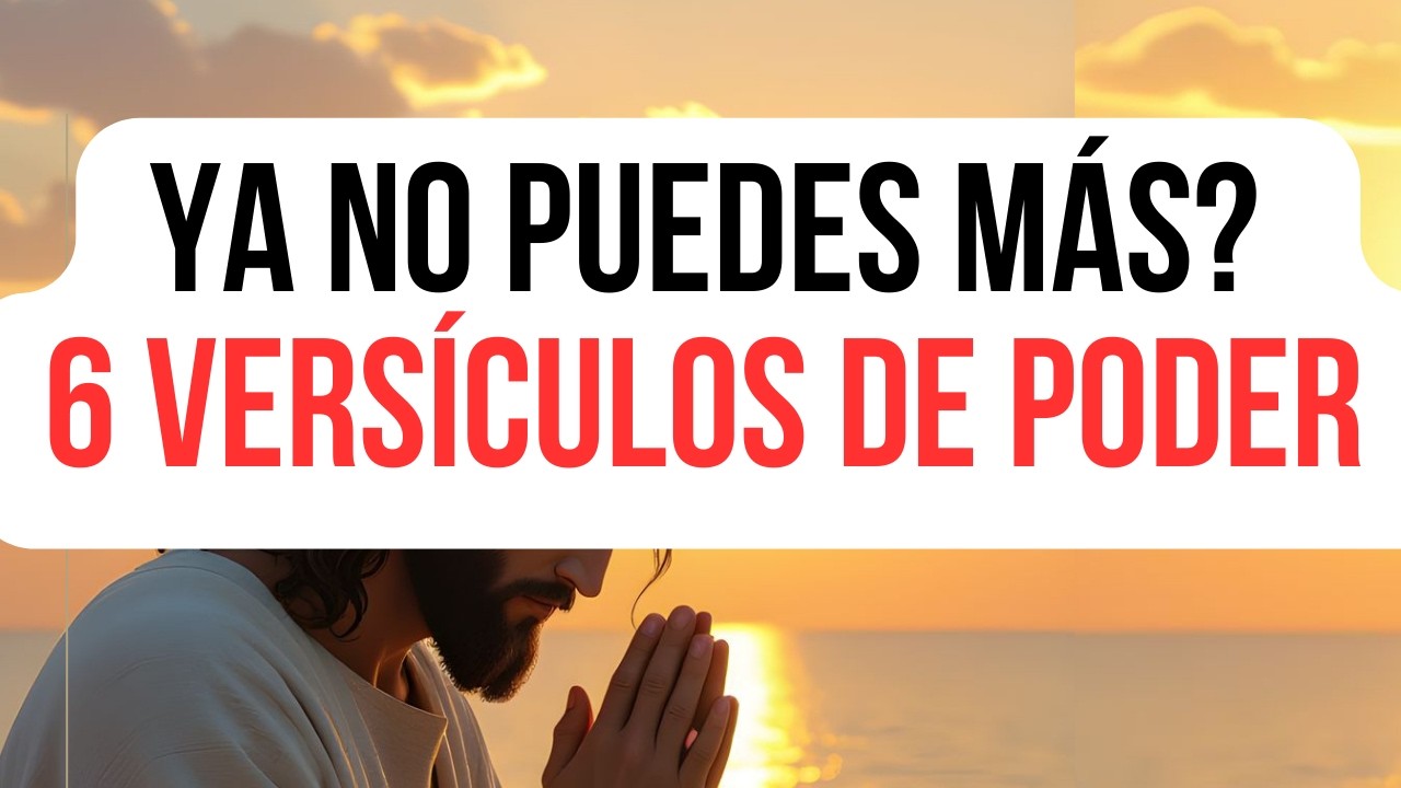 6 Versículos poderosos para renovar tus fuerzas y tu fe. ORACIONES CON PROPOSITO