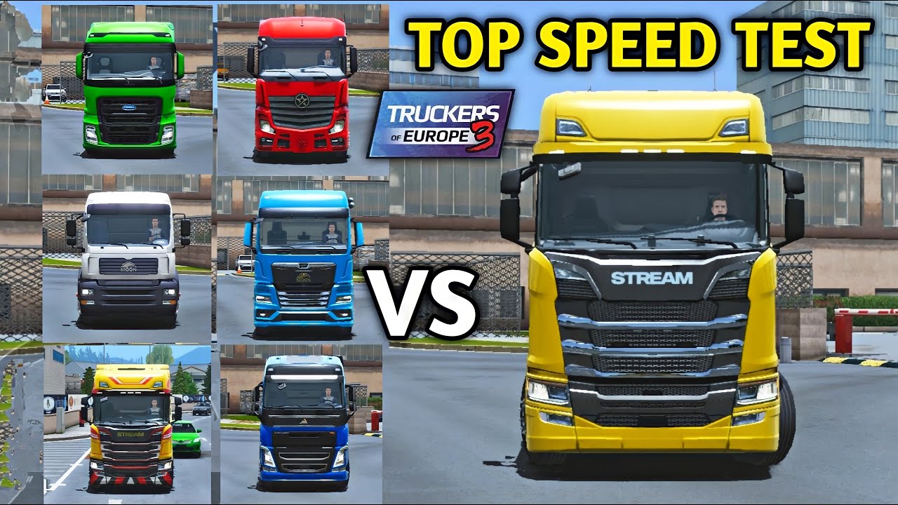 🚚TOP SPEED TEST Of All 7 Trucks In Truckers Of Europe 3 Version 0.28.7 by Wanda 🏕 | Truck Gameplay