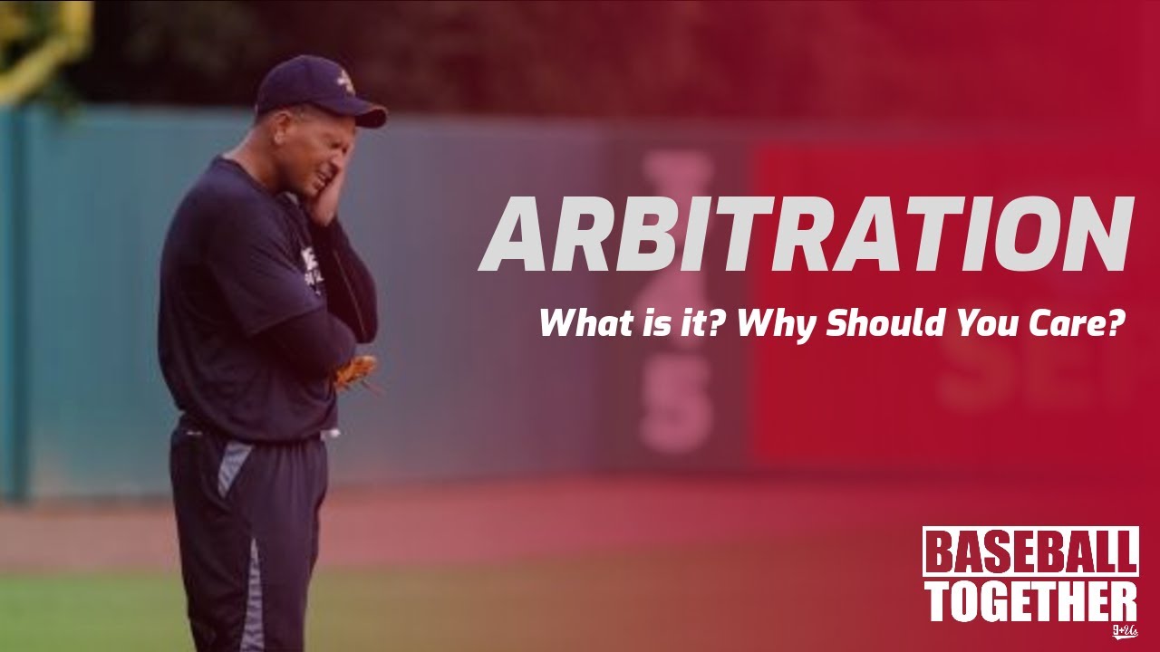 What is MLB Arbitration - Baseball Together Podcast Highlights