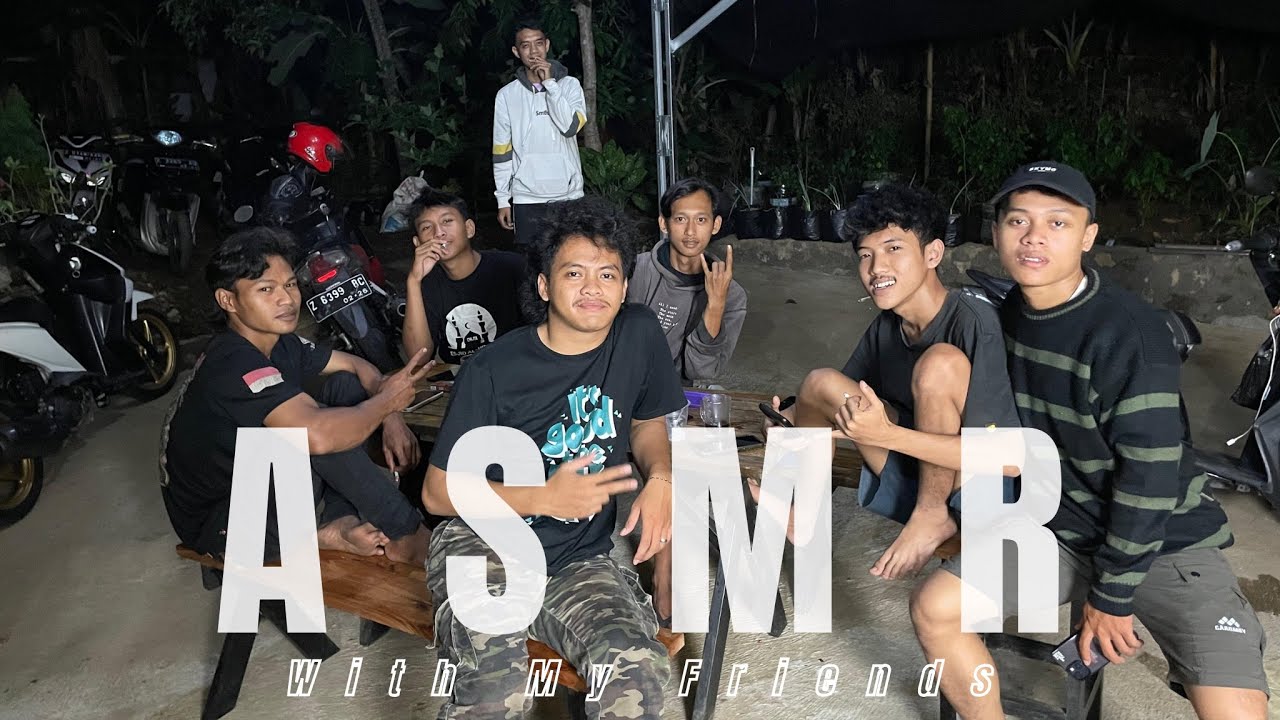 ASMR WITH MY FRIEND’S | (not edited)