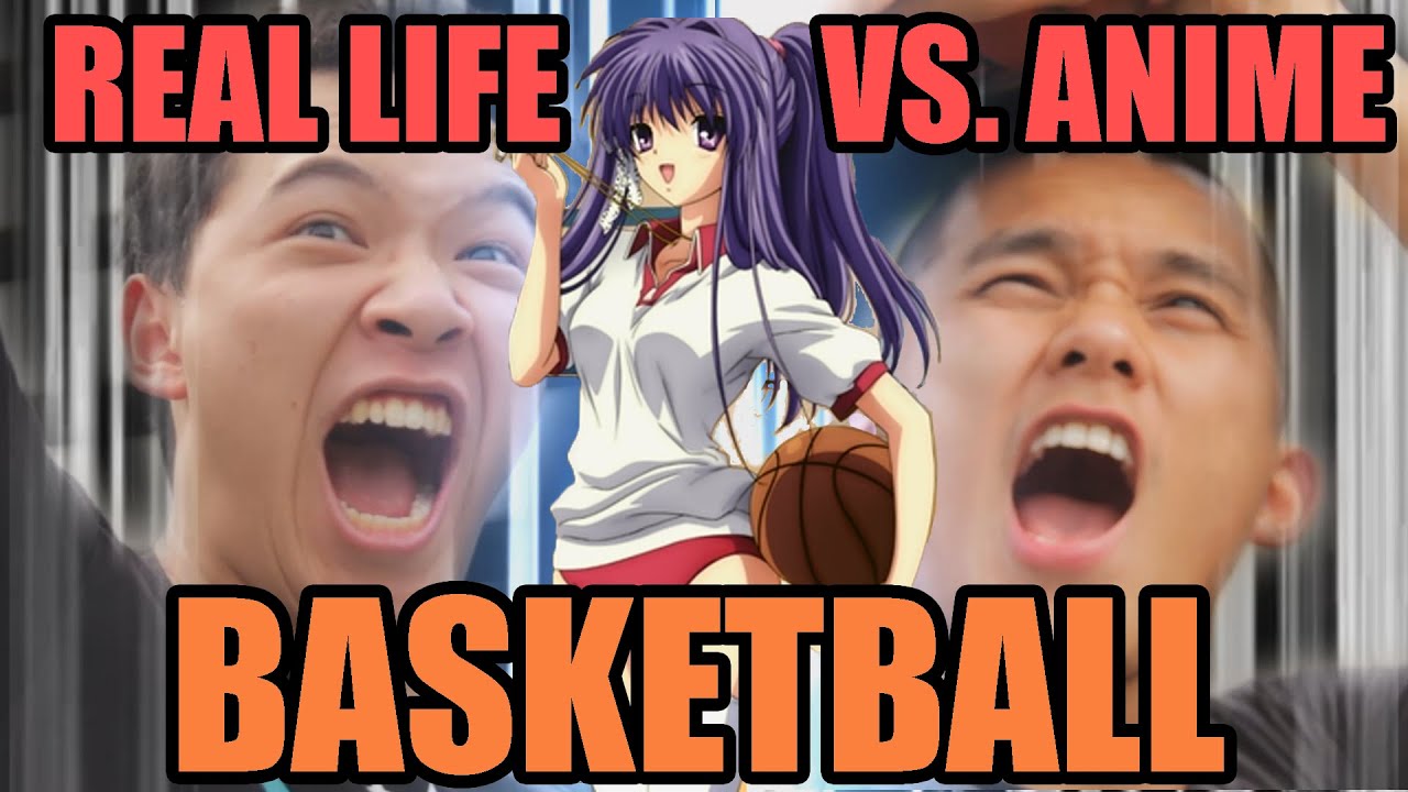 Real Life vs Anime: Basketball